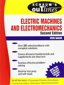 Schaum's Outline of Electric Machines & Electromechanics by Syed A. Nasar, 9780070459946