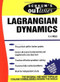 Schaum's Outline of Lagrangian Dynamics by Dare A. Wells, 9780070692589