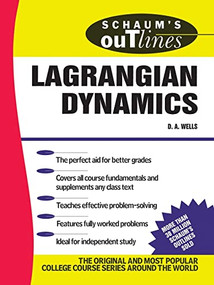 Schaum's Outline of Lagrangian Dynamics by Dare A. Wells, 9780070692589