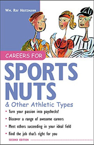 Careers for Sports Nuts & Other Athletic Types by Wm. Ray Heitzmann, 9780071411585