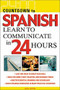 Countdown to Spanish (Learn to Communicate in 24 Hours) by Gail Stein, 9780071414234