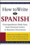 How to Write in Spanish (Correspondence Made Easy, From Personal Letters to Business Documents) by Ligia Ochoa, 9780071416351