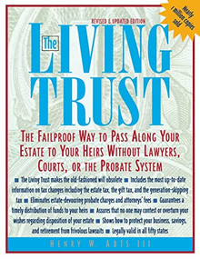 The Living Trust (The Failproof Way to Pass Along Your Estate to Your Heirs) by Henry W. Abts, 9780071387095