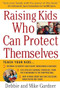 Raising Kids Who Can Protect Themselves by Debbie Gardner, Mike Gardner, 9780071437981