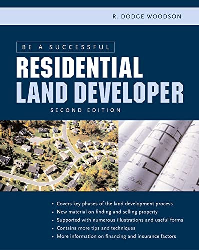 Be a Successful Residential Land Developer by R. Dodge Woodson, 9780071441711