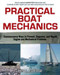 Practical Boat Mechanics: Commonsense Ways to Prevent, Diagnose, and Repair Engines and Mechanical Problems by Ben L. Evridge, 9780071445054
