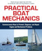 Practical Boat Mechanics: Commonsense Ways to Prevent, Diagnose, and Repair Engines and Mechanical Problems by Ben L. Evridge, 9780071445054