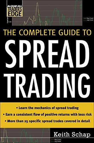 The Complete Guide to Spread Trading by Keith Schap, 9780071448444