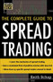 The Complete Guide to Spread Trading by Keith Schap, 9780071448444