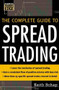 The Complete Guide to Spread Trading by Keith Schap, 9780071448444
