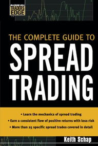 The Complete Guide to Spread Trading by Keith Schap, 9780071448444