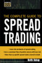 The Complete Guide to Spread Trading by Keith Schap, 9780071448444