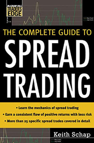 The Complete Guide to Spread Trading by Keith Schap, 9780071448444