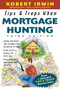 Tips & Traps When Mortgage Hunting, 3/e by Robert Irwin, 9780071448925