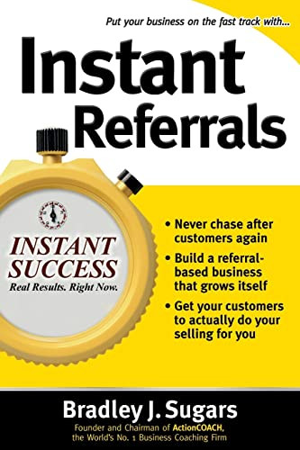 Instant Referrals by Bradley J. Sugars, Brad Sugars, 9780071466677