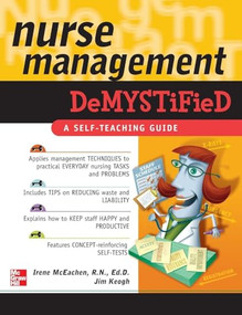 Nurse Management Demystified by Irene McEachen, Jim Keogh, 9780071472418