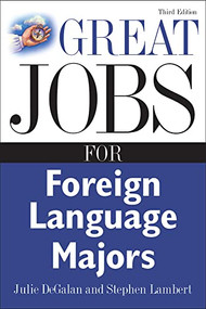 Great Jobs for Foreign Language Majors by Julie DeGalan, Stephen Lambert, 9780071476140