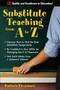 Substitute Teaching from A to Z by Barbara Pressman, 9780071496322