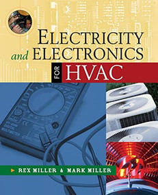 Electricity and Electronics for HVAC by Mark R. Miller, Rex Miller, 9780071496681
