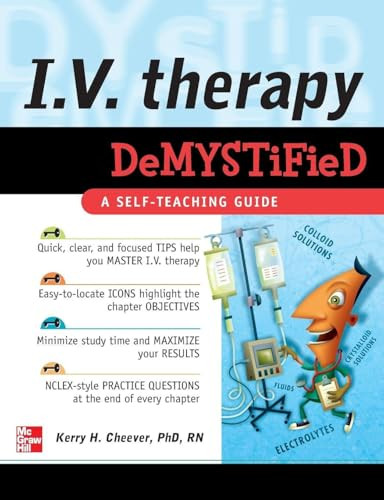 IV Therapy Demystified (A Self-Teaching Guide) by Kerry Cheever, 9780071496780