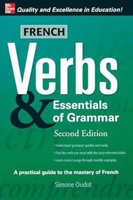 French Verbs & Essentials of Grammar, 2E by Simone Oudot, 9780071498043