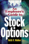 An Employee's Guide to Stock Options by Beth V. Walker, 9780071402309
