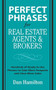 Perfect Phrases for Real Estate Agents & Brokers by Dan Hamilton, 9780071588355