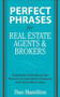 Perfect Phrases for Real Estate Agents & Brokers by Dan Hamilton, 9780071588355