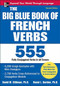 The Big Blue Book of French Verbs, Second Edition by Ronni L. Gordon, David M. Stillman, 9780071591485