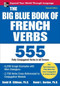 The Big Blue Book of French Verbs, Second Edition by Ronni L. Gordon, David M. Stillman, 9780071591485