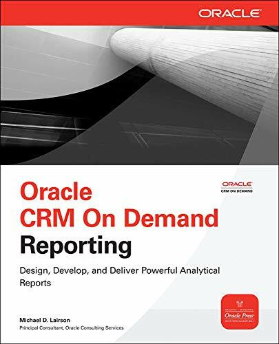 Oracle CRM On Demand Reporting by Michael D. Lairson, 9780071593045