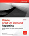 Oracle CRM On Demand Reporting by Michael D. Lairson, 9780071593045