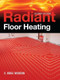 Radiant Floor Heating, Second Edition by R. Dodge Woodson, 9780071599351