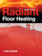 Radiant Floor Heating, Second Edition by R. Dodge Woodson, 9780071599351