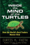 Inside the Mind of the Turtles: How the World's Best Traders Master Risk by Curtis Faith, 9780071602433