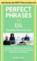 Perfect Phrases ESL Everyday Business by Natalie Gast, 9780071608381