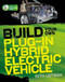 Build Your Own Plug-In Hybrid Electric Vehicle by Seth Leitman, 9780071614733