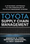 Toyota Supply Chain Management: A Strategic Approach to Toyota's Renowned System by Roy Vasher, Ananth V. Iyer, Sridhar Seshadri, 9780071615495