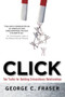 Click: Ten Truths for Building Extraordinary Relationships by George C. Fraser, 9780071627122