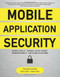 Mobile Application Security by Chris Clark, Himanshu Dwivedi, David Thiel, 9780071633567
