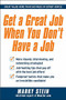 Get a Great Job When You Don't Have a Job by Marky Stein, 9780071637732