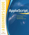 AppleScript: A Beginner's Guide by Guy Hart-Davis, 9780071639545