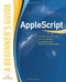 AppleScript: A Beginner's Guide by Guy Hart-Davis, 9780071639545