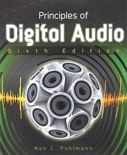 Principles of Digital Audio, Sixth Edition by Ken C. Pohlmann, 9780071663465