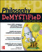 Philosophy DeMYSTiFied by Robert Arp, Jamie Carlin Watson, 9780071717663