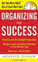 Organizing for Success, Second Edition by Kenneth Zeigler, 9780071739566