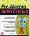 Pre-Algebra DeMYSTiFieD, Second Edition by Allan G. Bluman, 9780071742528