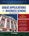 Great Applications for Business School, Second Edition by Paul Bodine, 9780071746557