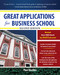 Great Applications for Business School, Second Edition by Paul Bodine, 9780071746557