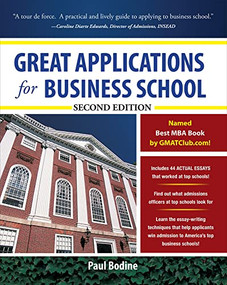 Great Applications for Business School, Second Edition by Paul Bodine, 9780071746557